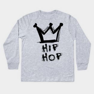 Hip hop is king Kids Long Sleeve T-Shirt